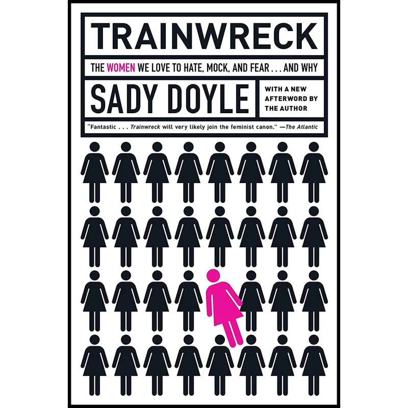کتاب Trainwreck اثر Sady Doyle انتشارات Melville House