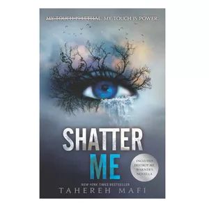 کتاب Shatter Me اثر Tahereh Mafi انتشارات HarperCollins