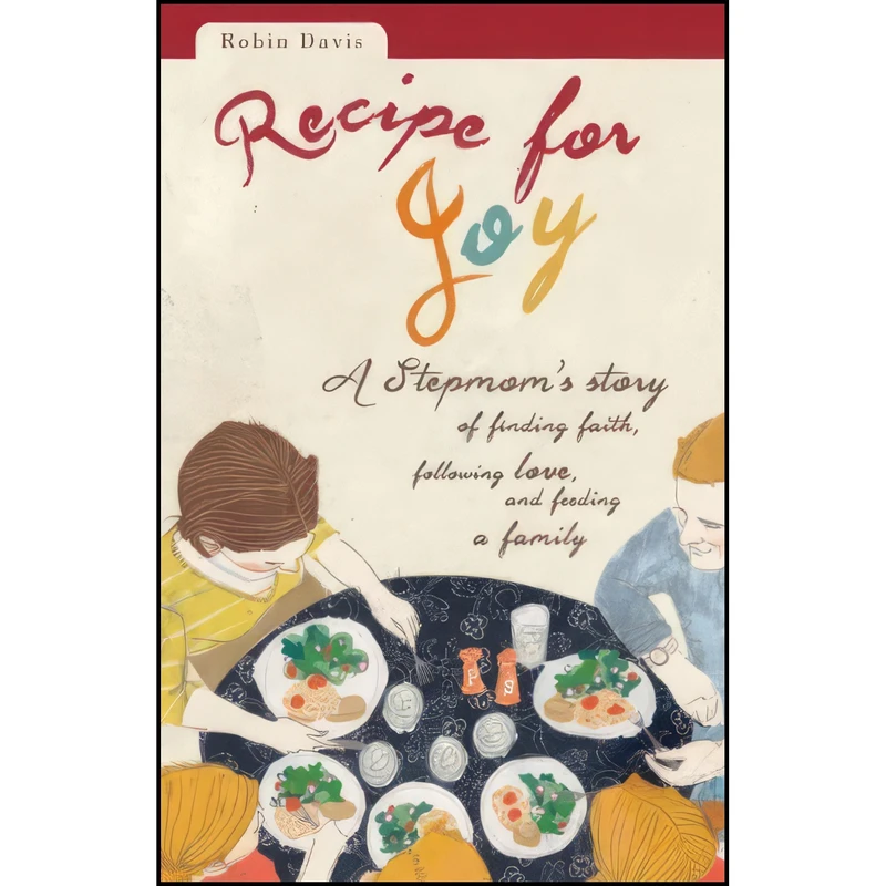 کتاب Recipe for Joy اثر Robin Davis انتشارات Loyola Press