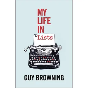 کتاب My Life in Lists اثر Guy Browning انتشارات Square Peg