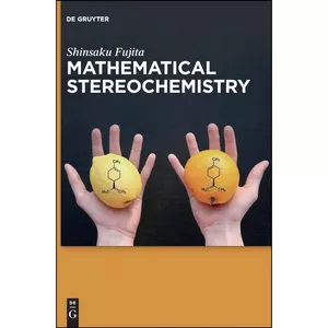 کتاب Mathematical Stereochemistry اثر Shinsaku Fujita انتشارات De Gruyter