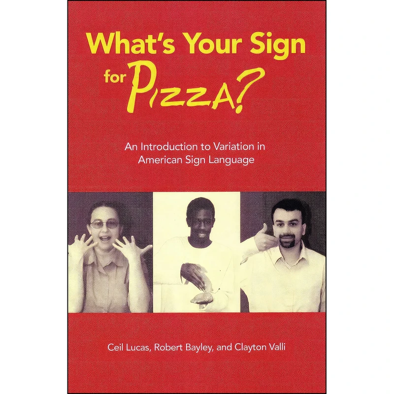 کتاب Your Sign for Pizza اثر جمعي از نويسندگان انتشارات Gallaudet University Press