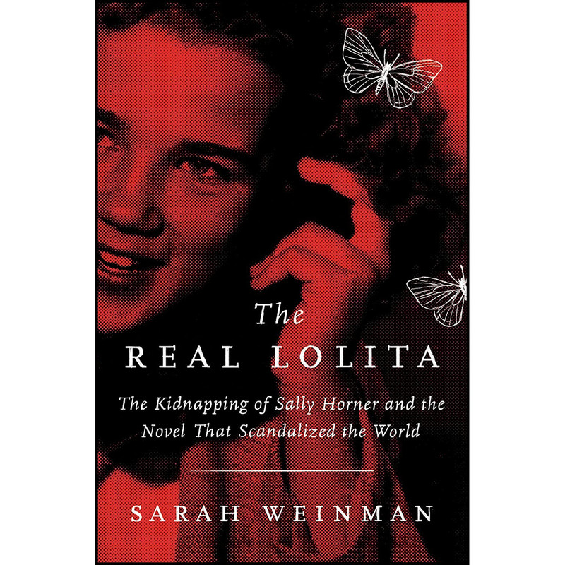 کتاب The Real Lolita اثر Sarah Weinman انتشارات Ecco