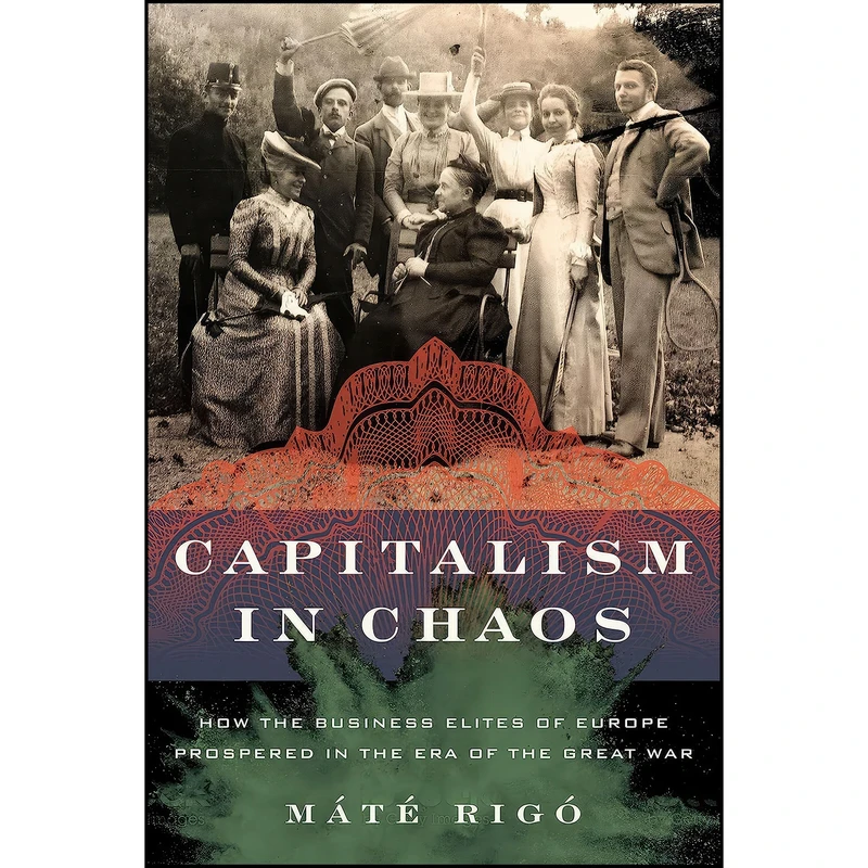 کتاب Capitalism in Chaos اثر M&aacute;t&eacute; Rig&oacute; انتشارات Cornell University Press