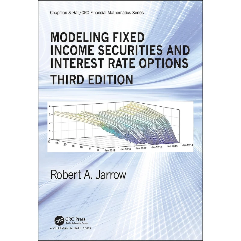 کتاب Modeling Fixed Income Securities and Interest Rate Options اثر Robert Jarrow انتشارات CRC Press