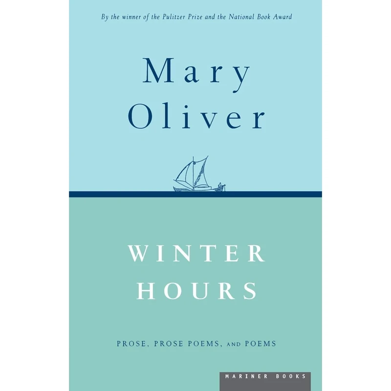 کتاب Winter Hours: Prose, Prose Poems, and Poems اثر Mary Oliver انتشارات Ecco