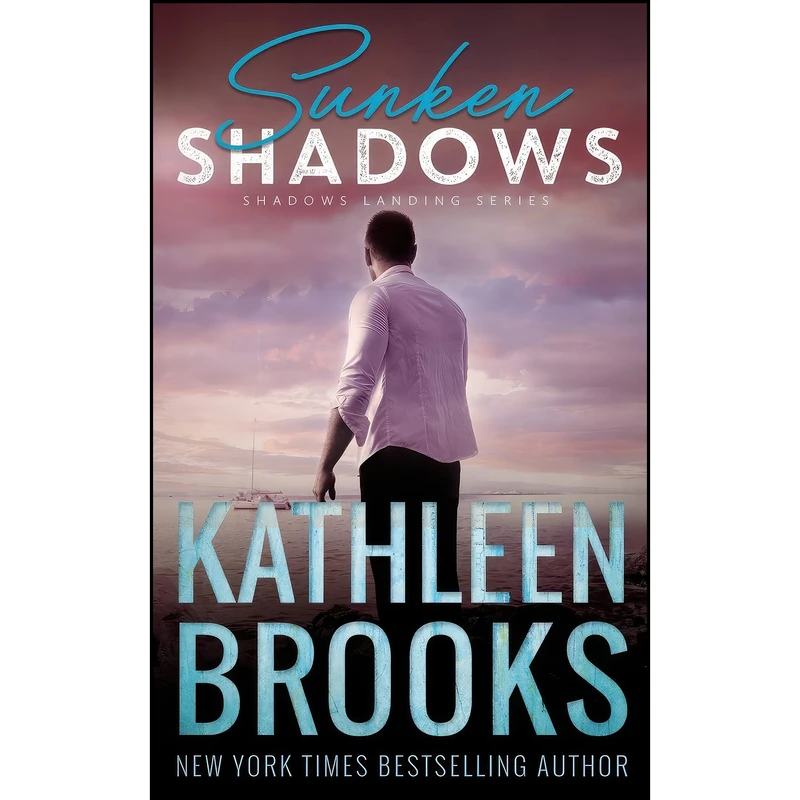 کتاب Sunken Shadows اثر Kathleen Brooks انتشارات تازه ها