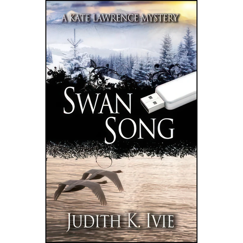 کتاب Swan Song اثر Judith K Ivie انتشارات Mainly Murder Press