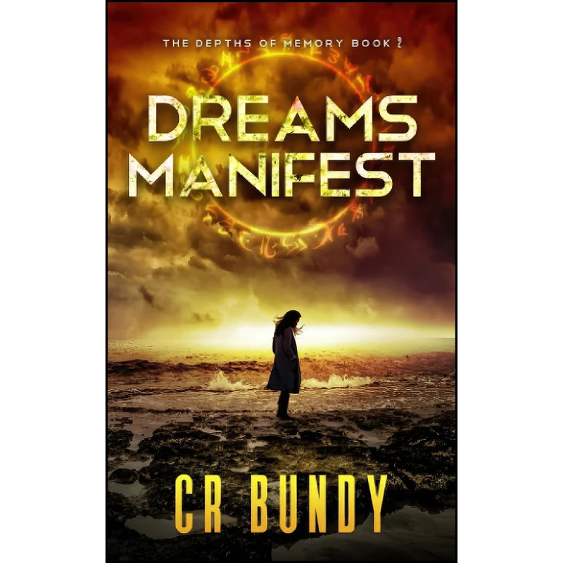 کتاب Dreams Manifest  اثر Candice Bundy and CR Bundy انتشارات تازه ها