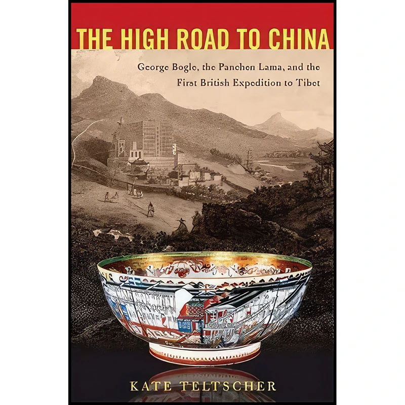 کتاب The High Road to China اثر Kate Teltscher انتشارات Farrar, Straus and Giroux