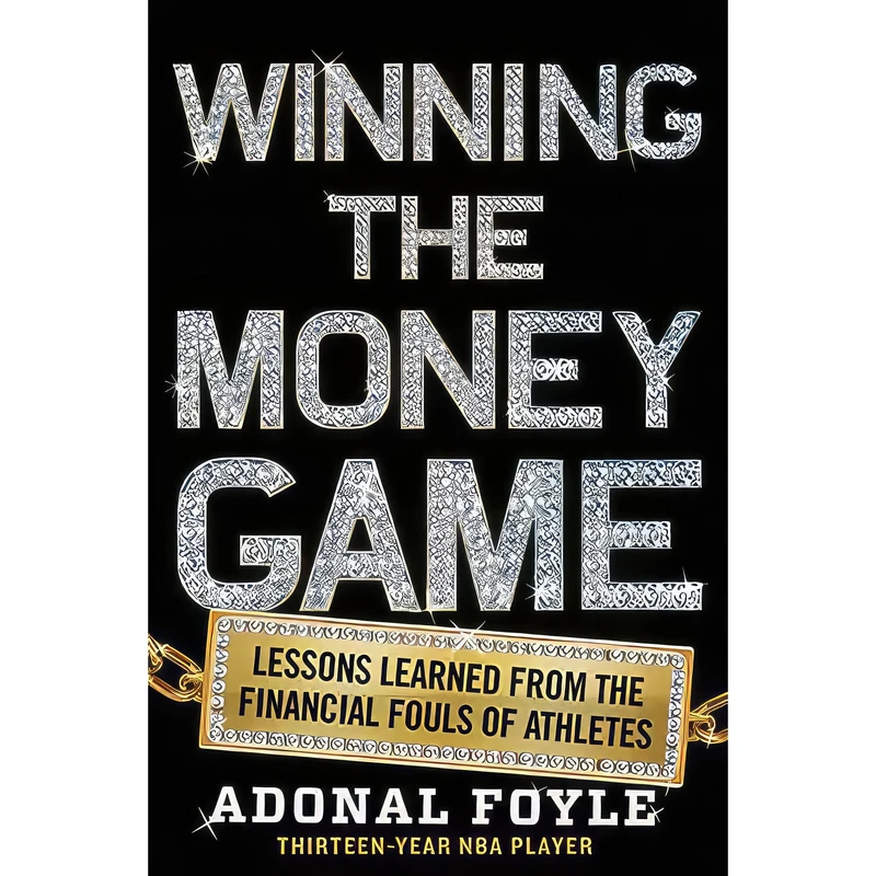 کتاب Winning the Money Game اثر Adonal D. Foyle انتشارات Amistad