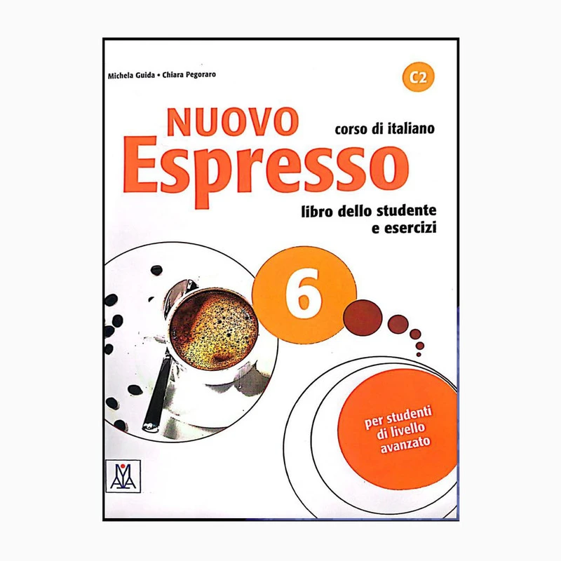 کتاب espresso c2 6 corso di italiano اثر Michela Guida and Chiara Pegoraro انتشارات الماادیزونی