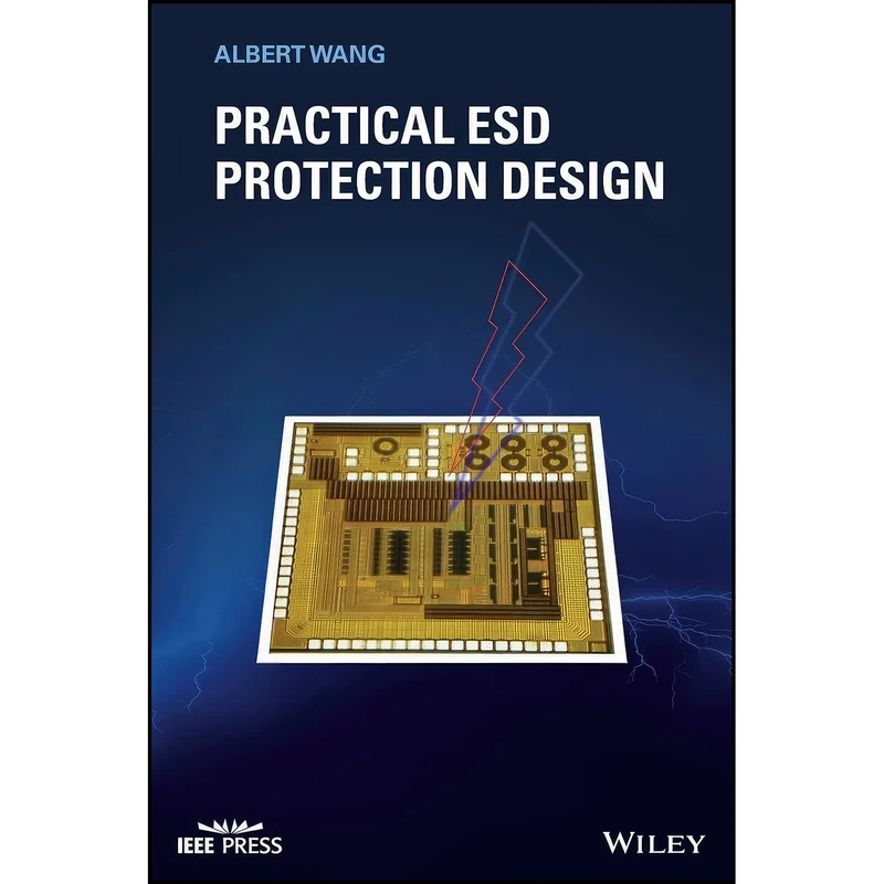 کتاب Practical ESD Protection Design اثر Albert Wang انتشارات تازه ها