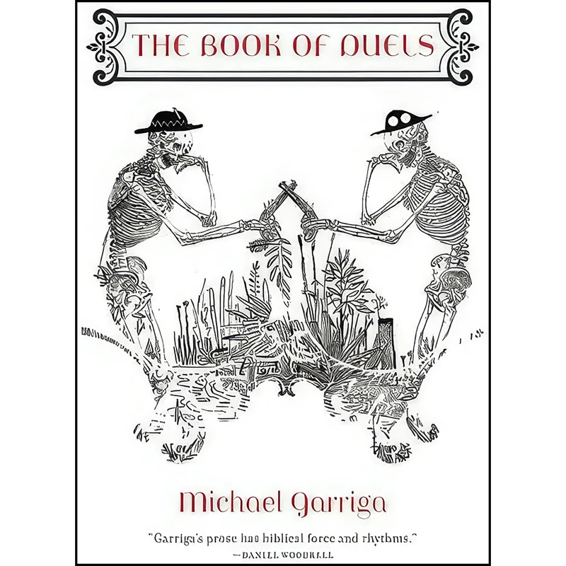 کتاب The Book of Duels اثر Michael Garriga and Tynan Kerr انتشارات Milkweed Editions