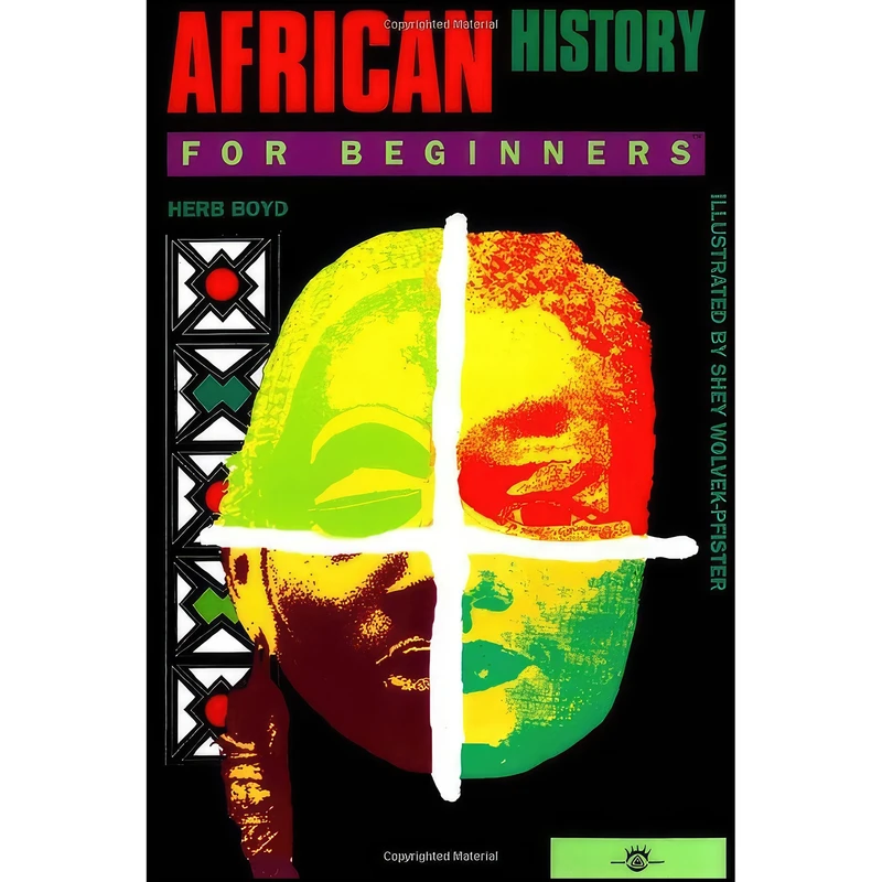 کتاب African History For Beginners اثر Herb Boyd and Shey Wolvek-Pfister انتشارات For Beginners