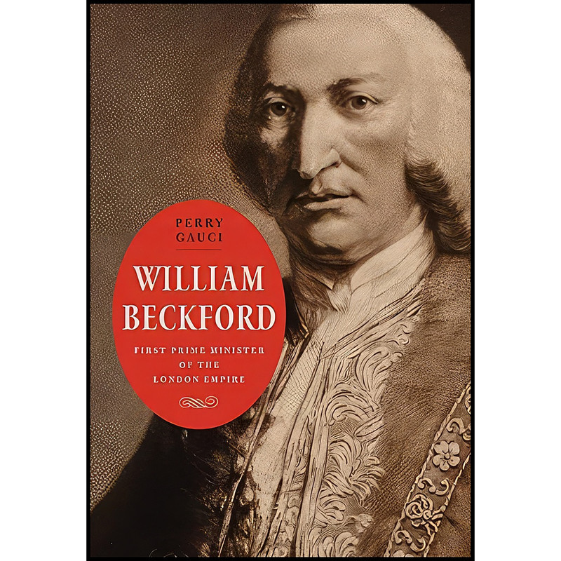 کتاب William Beckford اثر Perry Gauci انتشارات Yale University Press