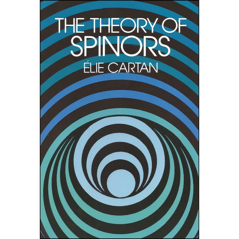 کتاب The Theory of Spinors  اثر &Eacute;lie Cartan انتشارات Dover Publications