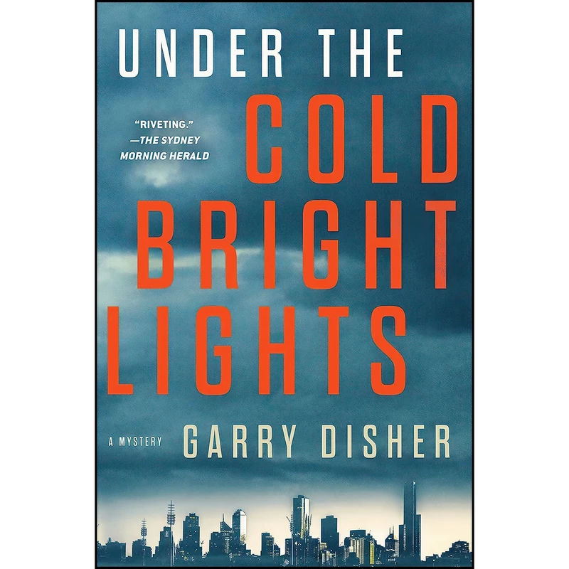 کتاب Under the Cold Bright Lights اثر Garry Disher انتشارات Soho Crime