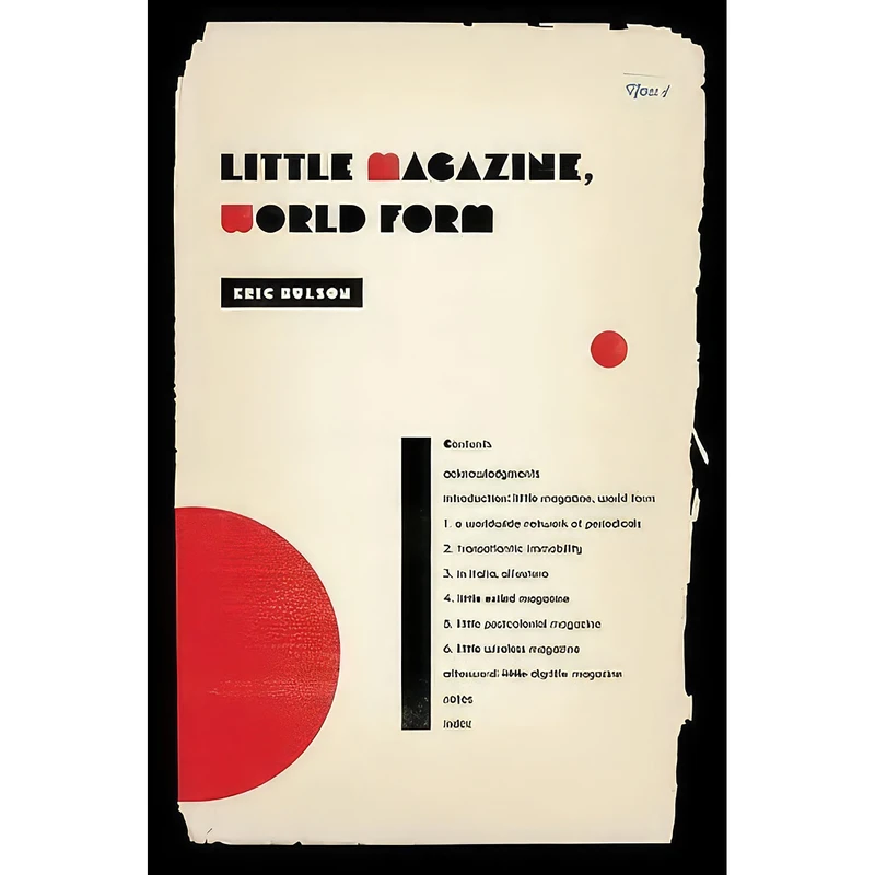 کتاب Little Magazine, World Form  اثر Eric Jon Bulson انتشارات Columbia University Press