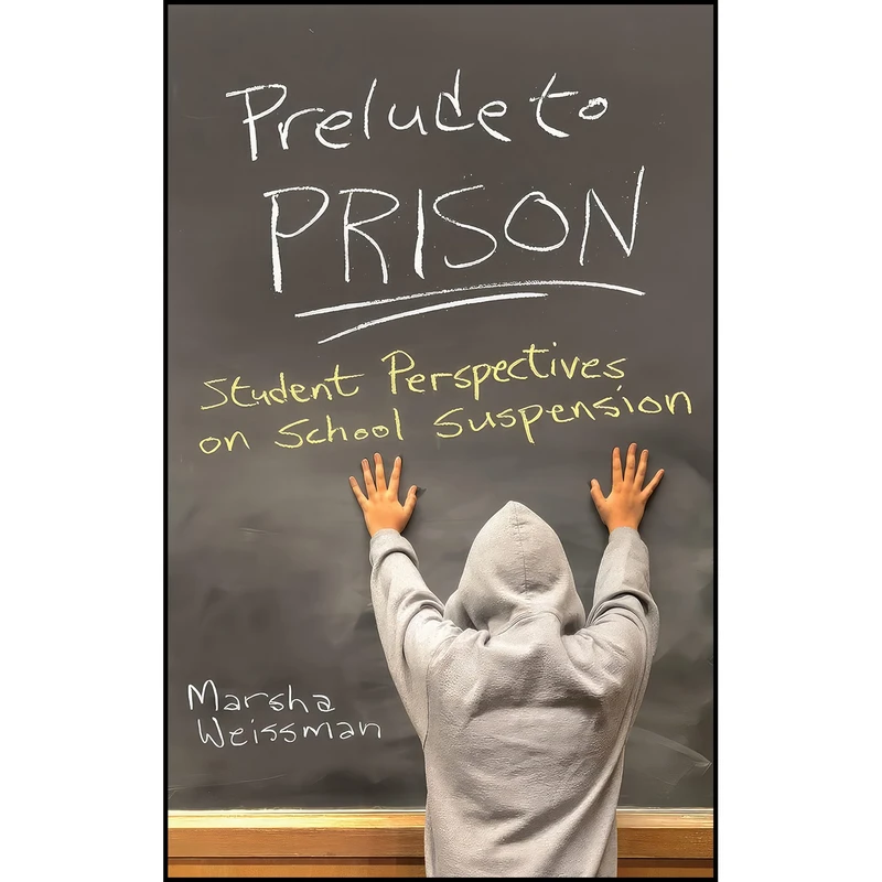 کتاب Prelude to Prison اثر Marsha Weissman انتشارات Syracuse University Press
