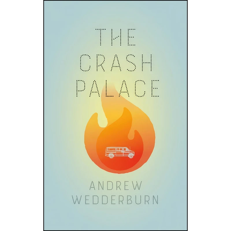 کتاب The Crash Palace اثر Andrew Wedderburn انتشارات Coach House Books