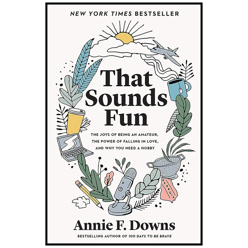 کتاب That Sounds Fun اثر Annie F. Downs انتشارات Revell