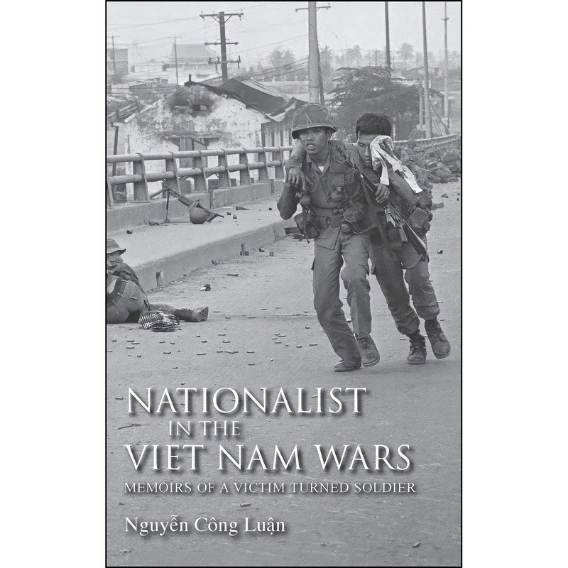 کتاب Nationalist in the Viet Nam Wars اثر Cong Luận Nguyễn انتشارات Indiana University Press