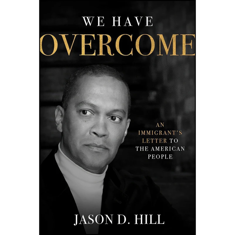 کتاب We Have Overcome اثر Jason D. Hill انتشارات Bombardier Books