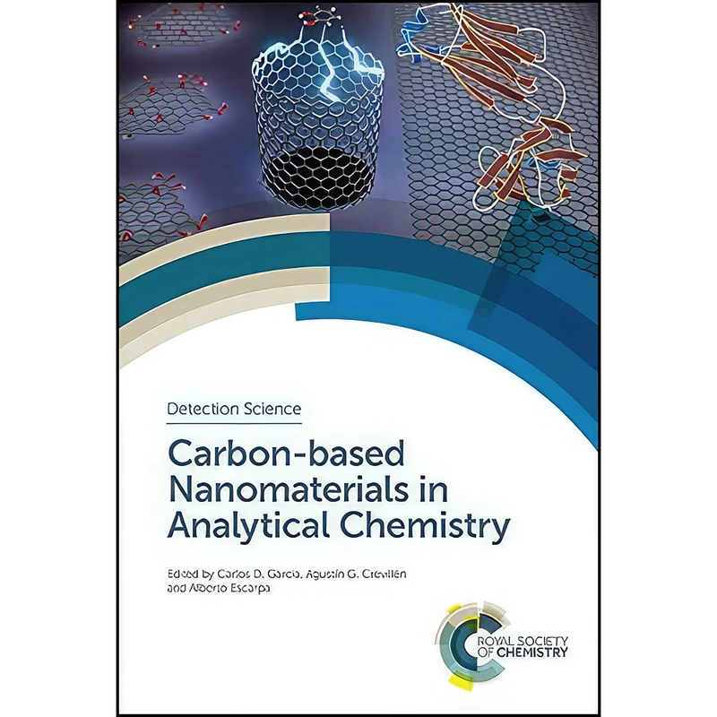 کتاب Carbon-based Nanomaterials in Analytical Chemistry اثر جمعي از نويسندگان انتشارات Royal Society of Chemistry