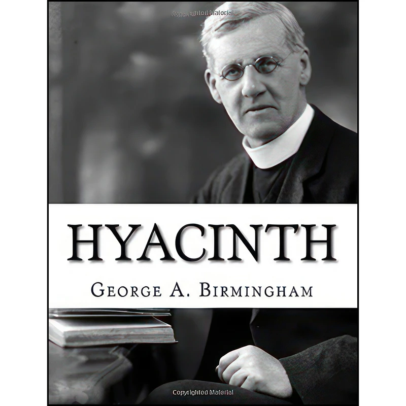 کتاب Hyacinth اثر George A. Birmingham انتشارات تازه ها