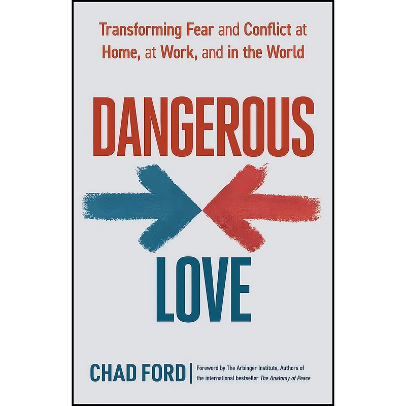 کتاب Dangerous Love اثر جمعي از نويسندگان انتشارات Berrett-Koehler Publishers