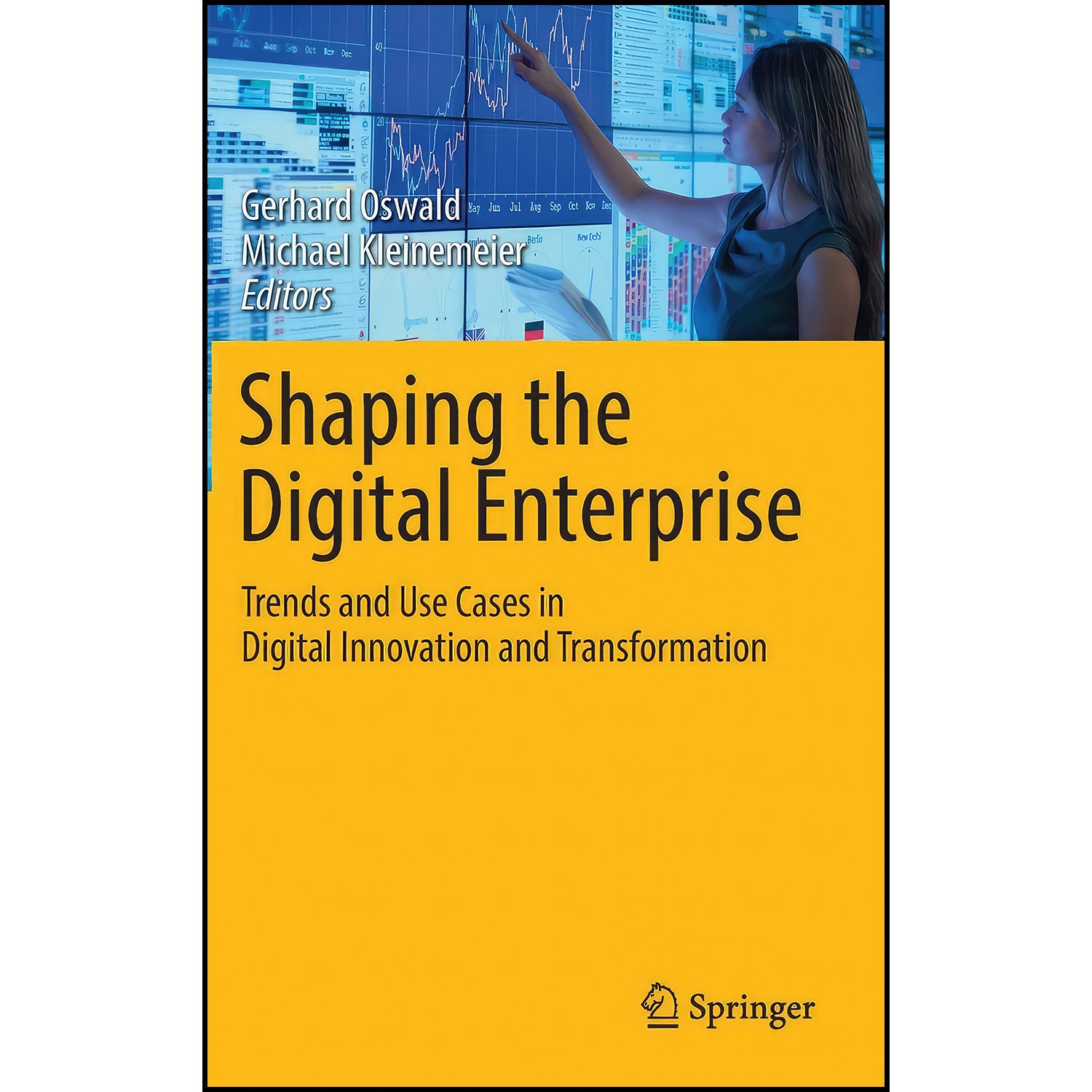 کتاب Shaping the Digital Enterprise اثر جمعي از نويسندگان انتشارات Springer