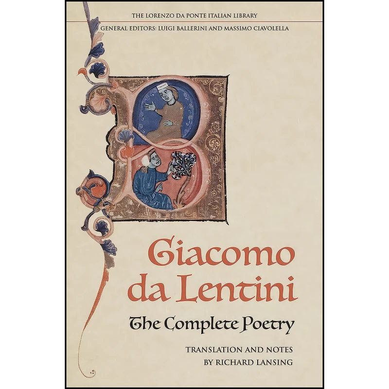 کتاب The Complete Poetry of Giacomo da Lentini  اثر جمعي از نويسندگان انتشارات University of Toronto Press