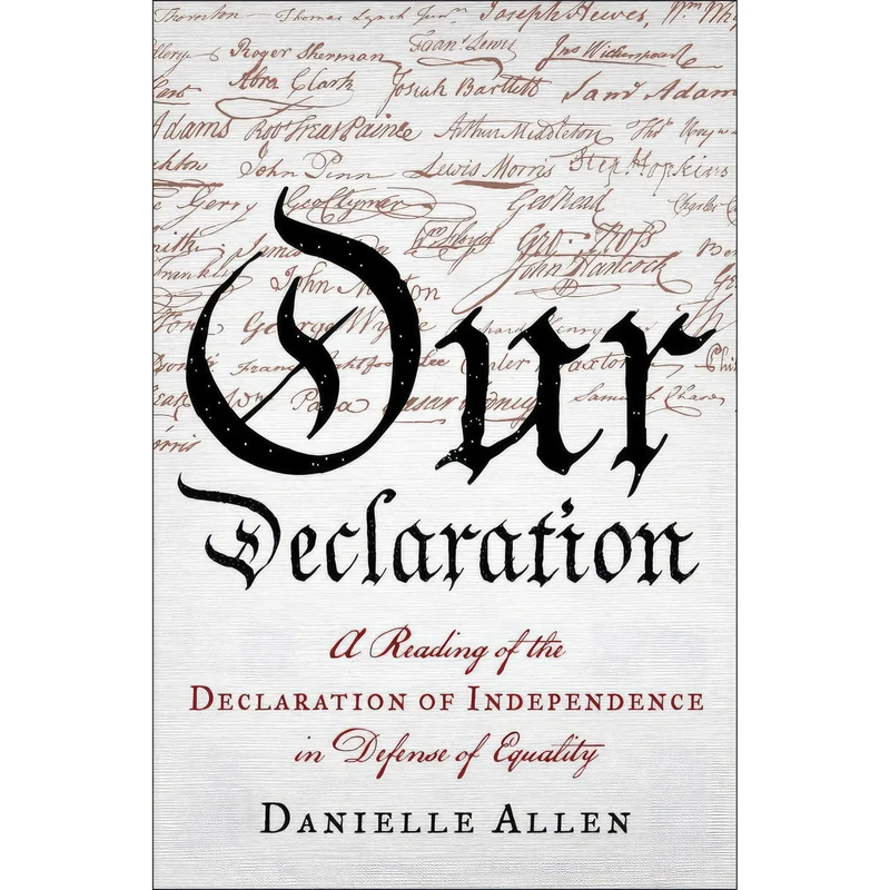 کتاب Our Declaration اثر Danielle S. Allen انتشارات Liveright