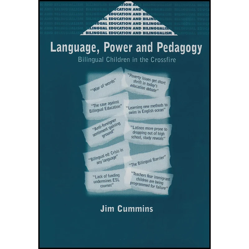 کتاب Language, Power and Pedagogy اثر جمعي از نويسندگان انتشارات Multilingual Matters