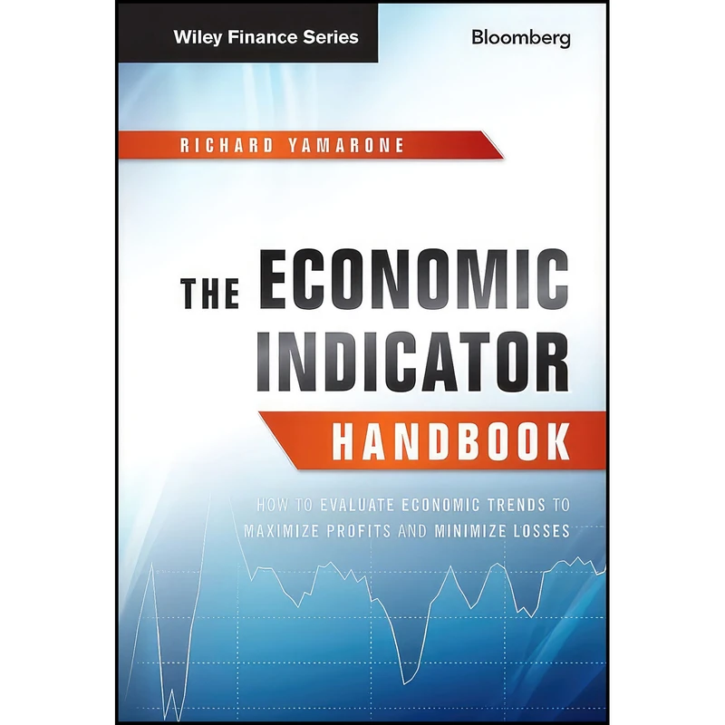 کتاب The Economic Indicator Handbook اثر Richard Yamarone انتشارات Bloomberg Press