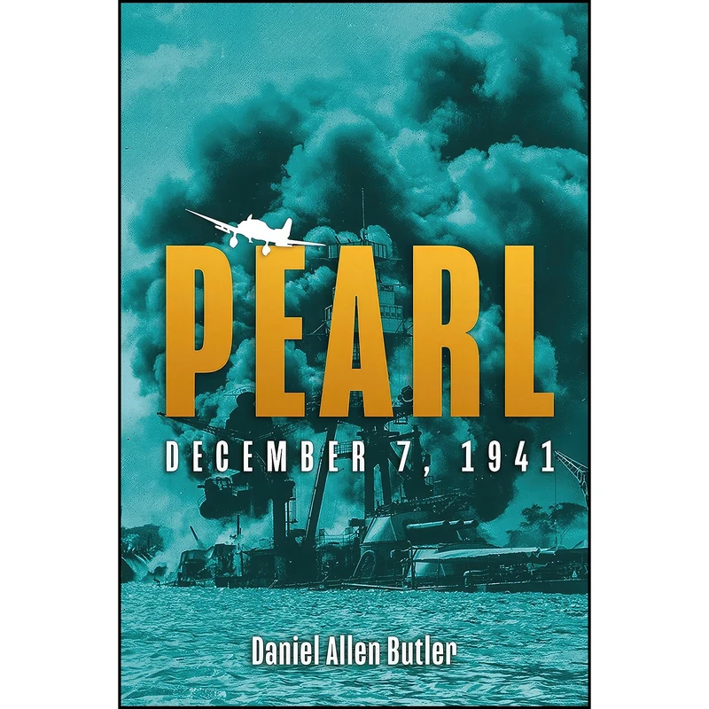 کتاب Pearl اثر Daniel Allen Butler انتشارات Casemate