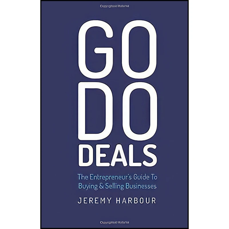 کتاب Go Do Deals اثر Jeremy Harbour انتشارات Rethink Press