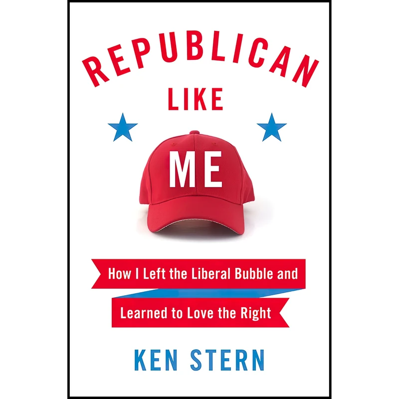 کتاب Republican Like Me اثر Ken Stern انتشارات Harper
