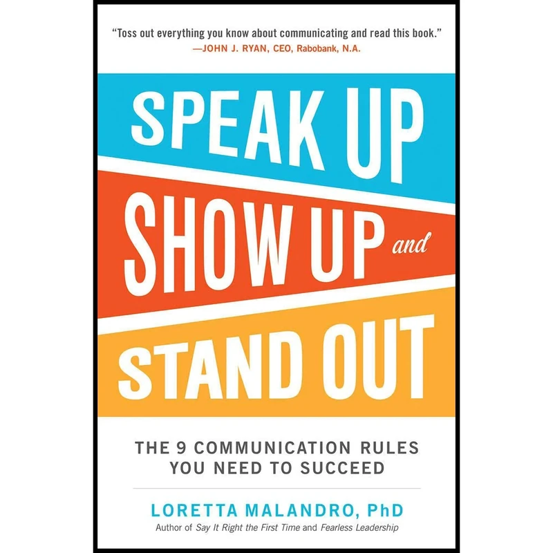 کتاب Speak Up, Show Up, and Stand Out اثر Loretta A. Malandro انتشارات McGraw Hill