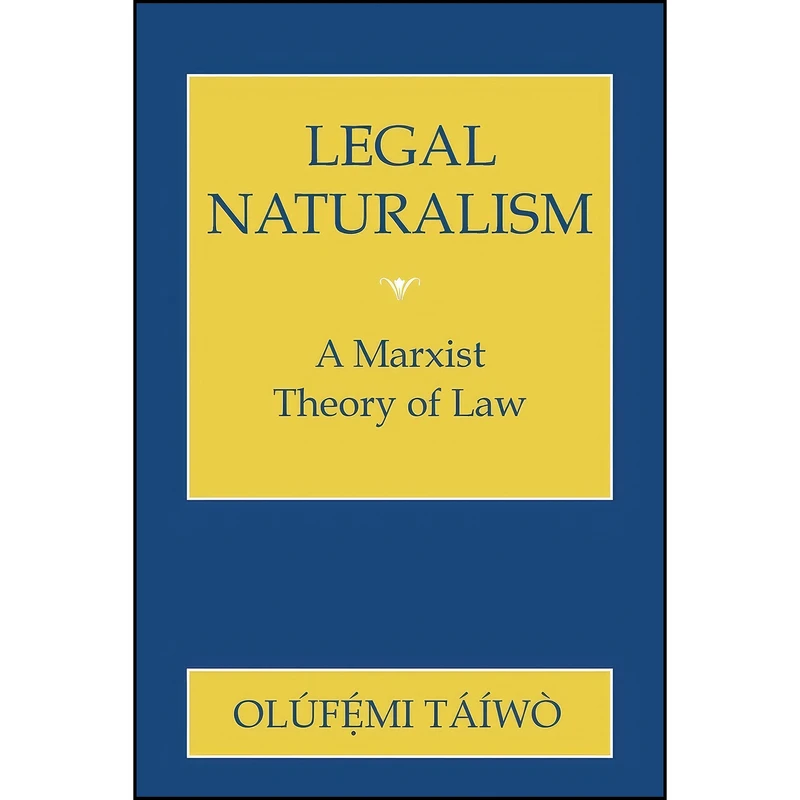 کتاب Legal Naturalism اثر Olufemi Taiwo انتشارات Cornell University Press