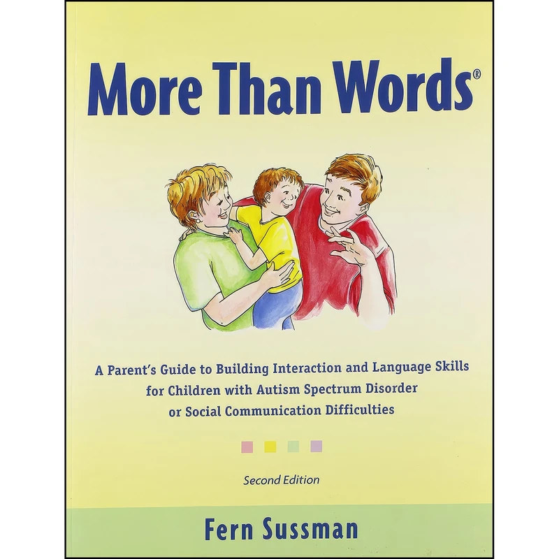 کتاب More Than Words اثر Fern Sussman and Robin Baird Lewis انتشارات Hanen Centre