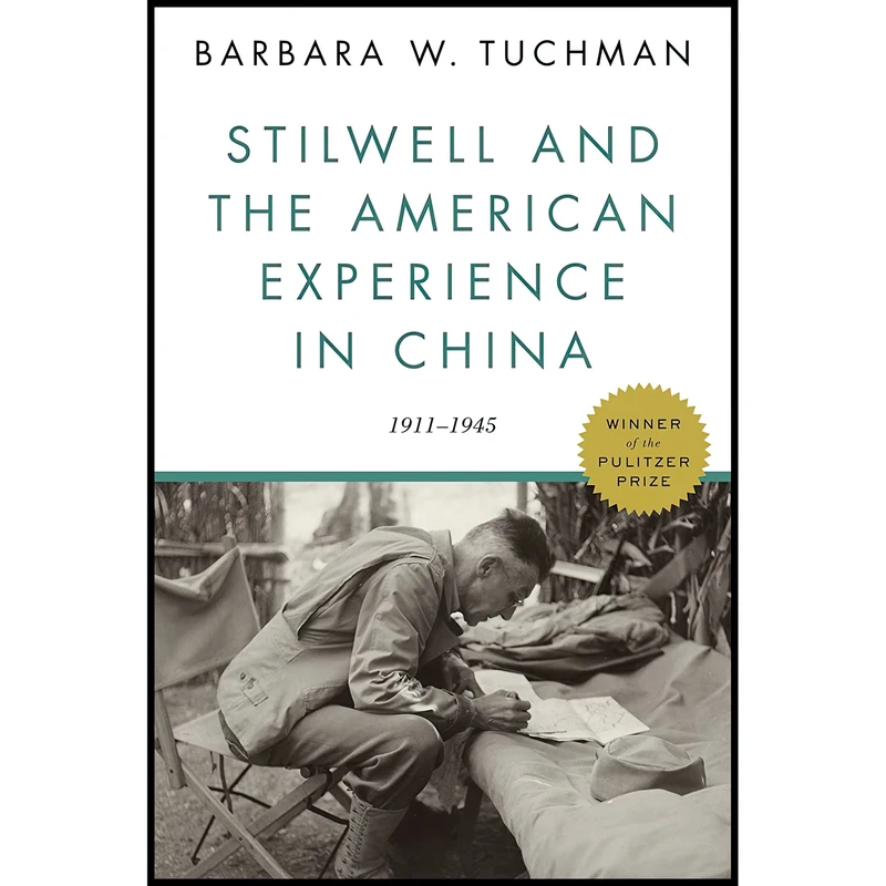 کتاب Stilwell and the American Experience in China اثر Barbara Wertheim Tuchman انتشارات Random House Trade