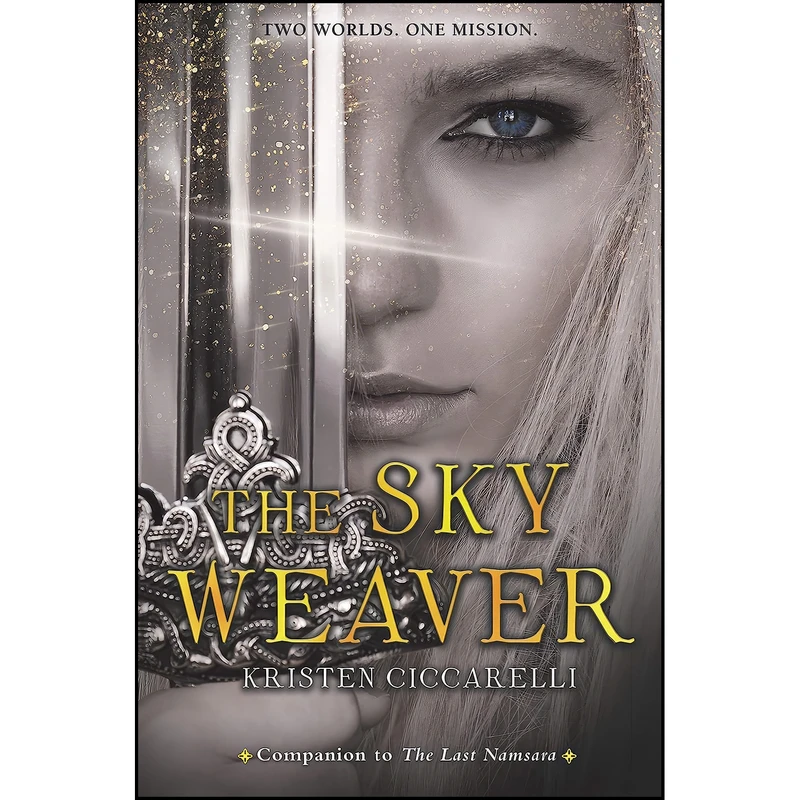 کتاب The Sky Weaver  اثر Kristen Ciccarelli انتشارات HarperTeen