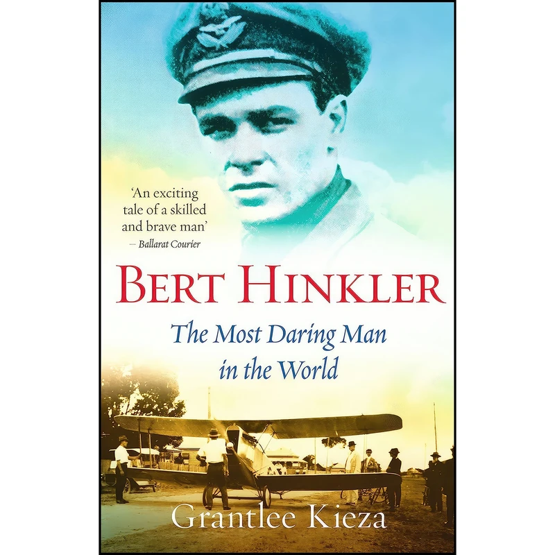 کتاب Bert Hinkler اثر Grantlee Kieza انتشارات AbC Books