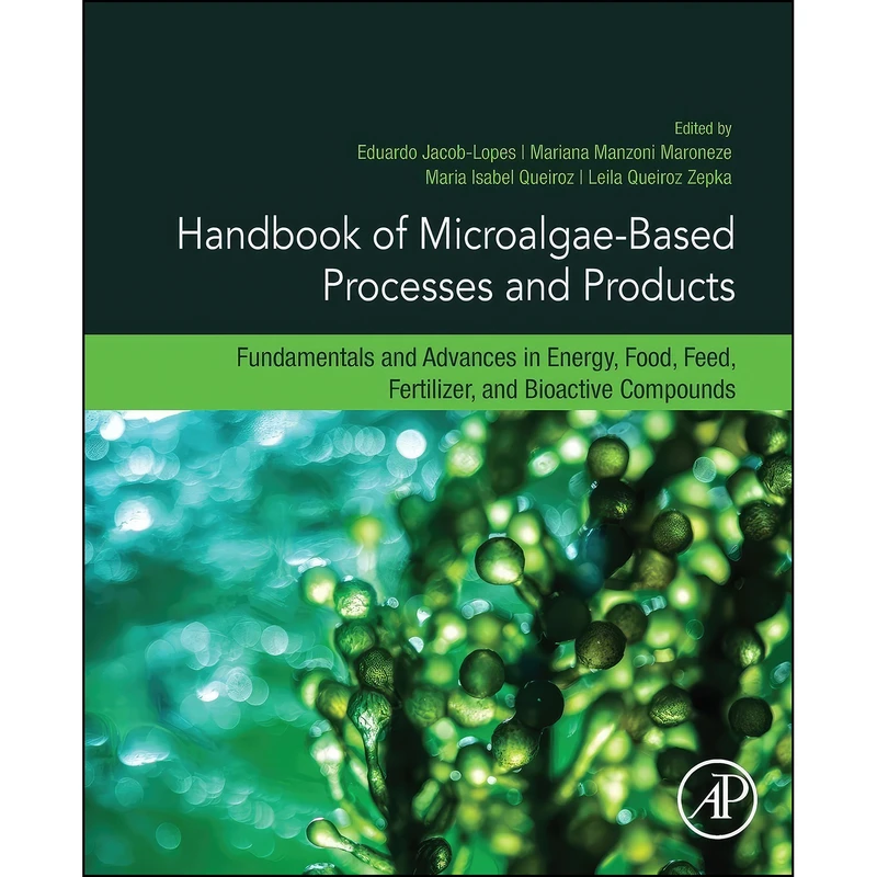 کتاب Handbook of Microalgae-Based Processes and Products اثر جمعي از نويسندگان انتشارات Academic Press