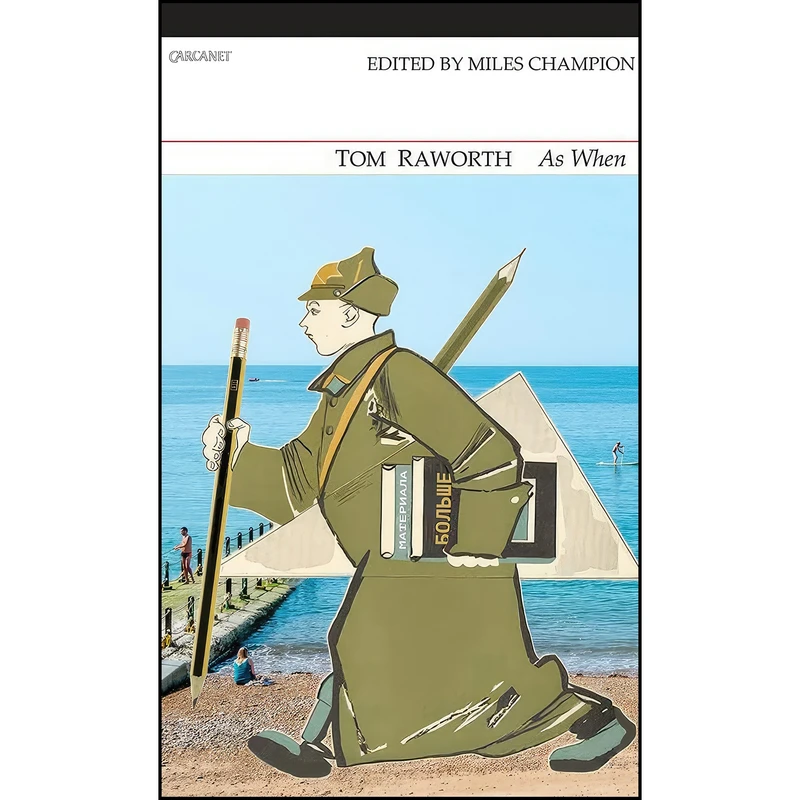 کتاب As When اثر Tom Raworth and Miles Champion انتشارات Carcanet Press Ltd.