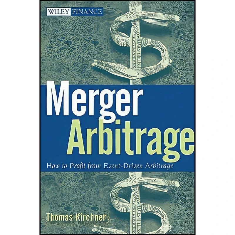 کتاب Merger Arbitrage اثر Thomas Kirchner انتشارات Wiley