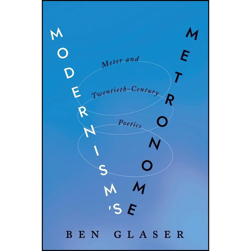 کتاب Modernism's Metronome اثر Ben Glaser انتشارات Johns Hopkins University Press