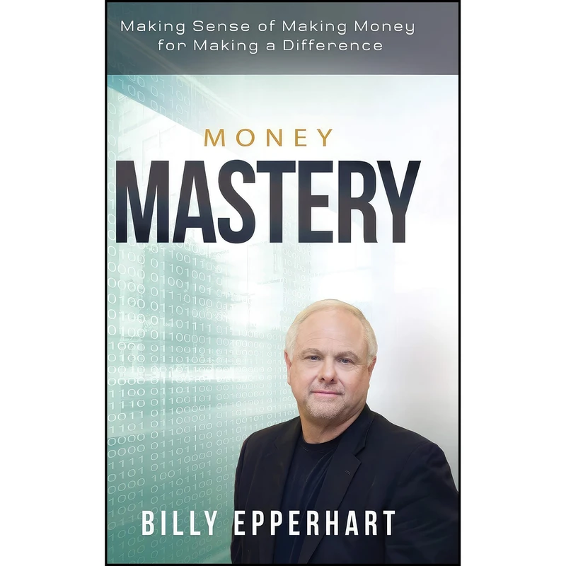 کتاب Money Mastery اثر Billy Epperhart انتشارات Empowered Life